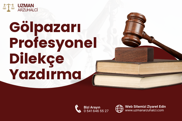 Gölpazarı Profesyonel Dilekçe Yazdırma