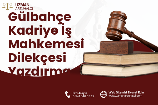 Gülbahçe Kadriye İş Mahkemesi Dilekçesi Yazdırma - İzmit