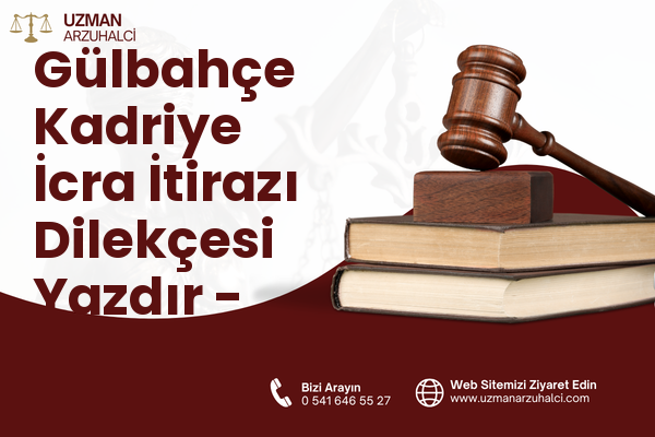 Gülbahçe Kadriye İcra İtirazı Dilekçesi Yazdır - İzmit