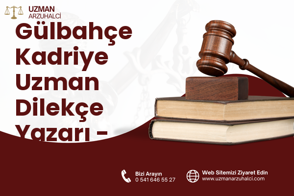 Gülbahçe Kadriye Uzman Dilekçe Yazarı - İzmit