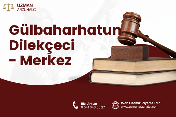 Gülbaharhatun Dilekçeci - Merkez