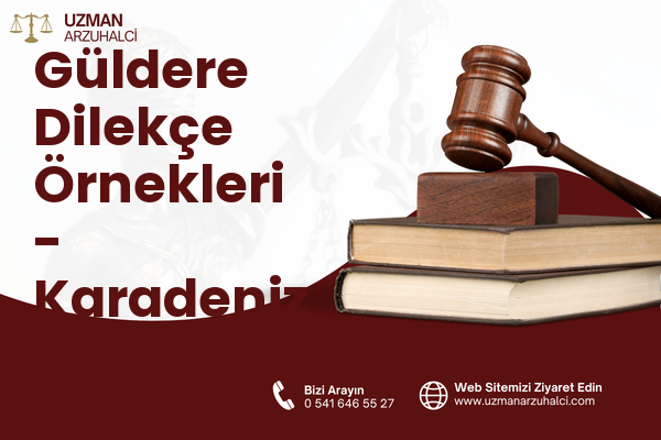Güldere Dilekçe Örnekleri - Karadeniz Ereğli