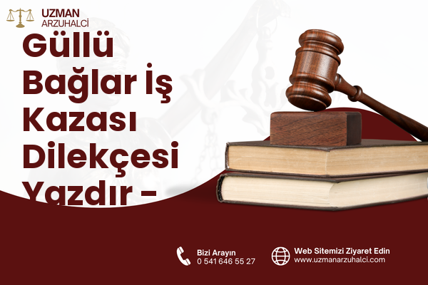 Güllü Bağlar İş Kazası Dilekçesi Yazdır - Pendik