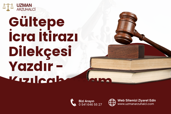 Gültepe İcra İtirazı Dilekçesi Yazdır - Kızılcahamam