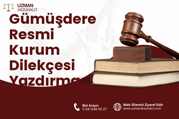 Gümüşdere Resmi Kurum Dilekçesi Yazdırma - Sarıyer