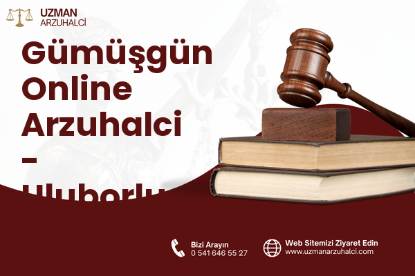 Gümüşgün Online Arzuhalci - Uluborlu
