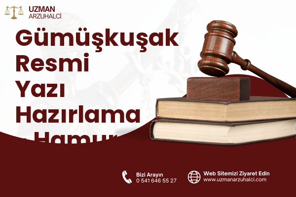 Gümüşkuşak Resmi Yazı Hazırlama - Hamur