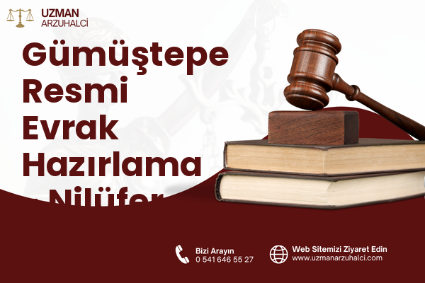 Gümüştepe Resmi Evrak Hazırlama - Nilüfer