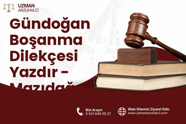 Gündoğan Boşanma Dilekçesi Yazdır - Mazıdağı