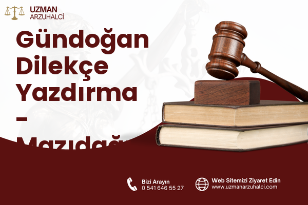 Gündoğan Dilekçe Yazdırma - Mazıdağı