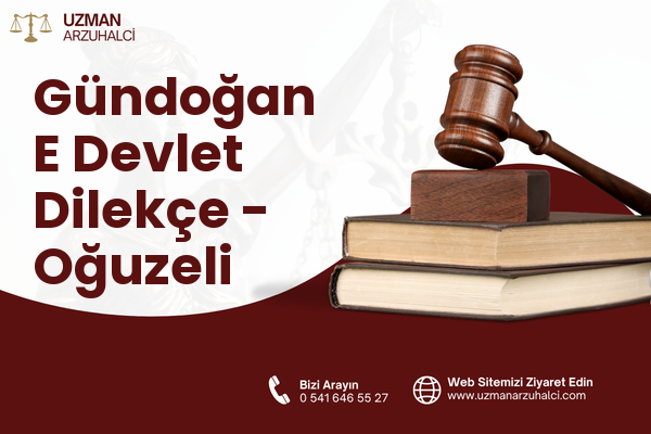 Gündoğan E Devlet Dilekçe - Oğuzeli