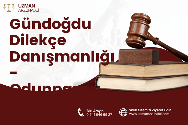 Gündoğdu Dilekçe Danışmanlığı - Odunpazarı