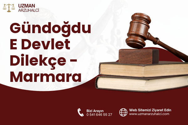 Gündoğdu E Devlet Dilekçe - Marmara