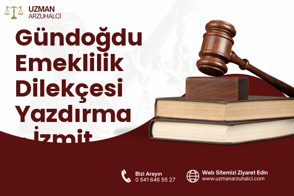 Gündoğdu Emeklilik Dilekçesi Yazdırma - İzmit