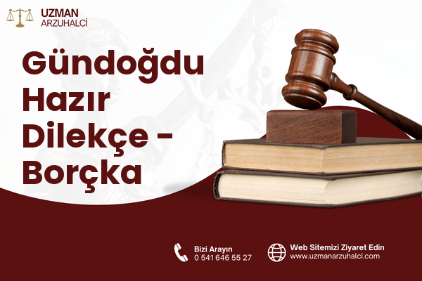 Gündoğdu Hazır Dilekçe - Borçka