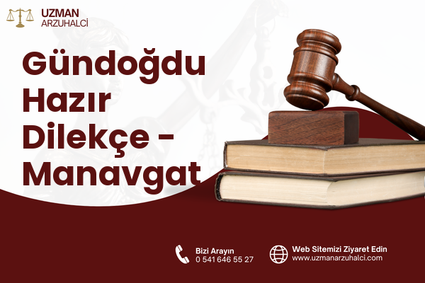 Gündoğdu Hazır Dilekçe - Manavgat