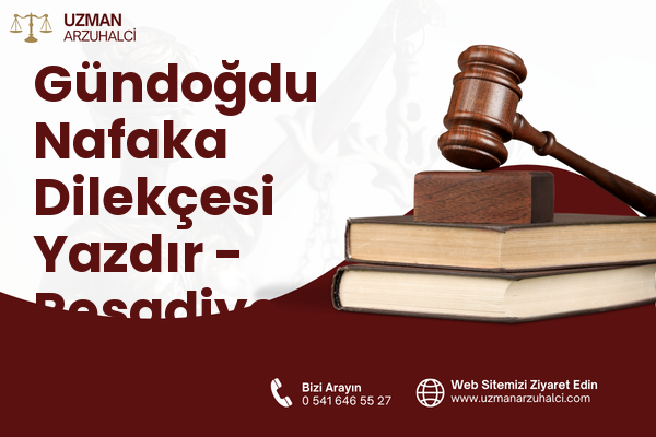 Gündoğdu Nafaka Dilekçesi Yazdır - Reşadiye
