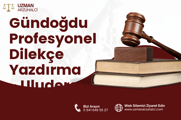 Gündoğdu Profesyonel Dilekçe Yazdırma - Uludere