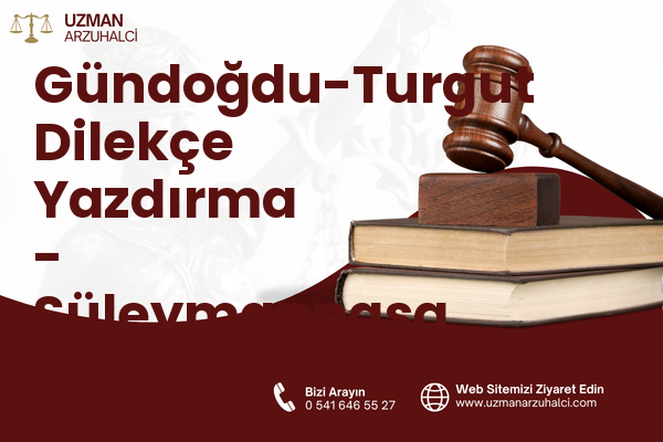 Gündoğdu-Turgut Dilekçe Yazdırma - Süleymanpaşa