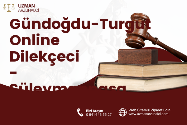 Gündoğdu-Turgut Online Dilekçeci - Süleymanpaşa