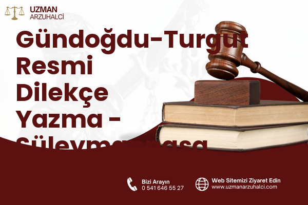 Gündoğdu-Turgut Resmi Dilekçe Yazma - Süleymanpaşa