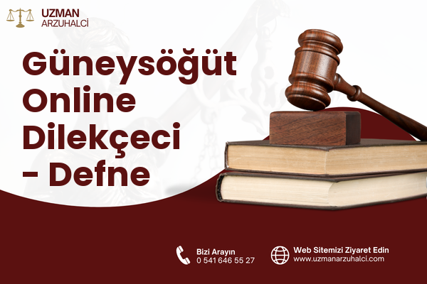 Güneysöğüt Online Dilekçeci - Defne