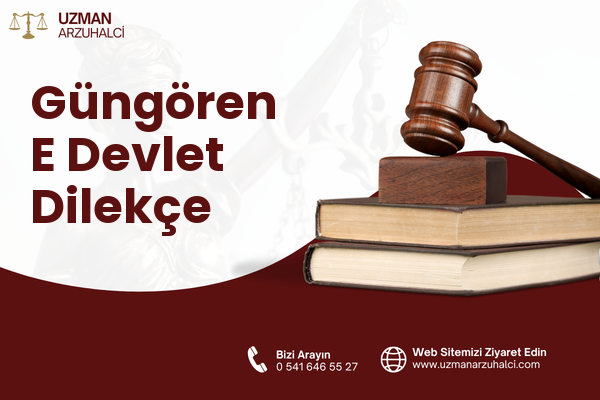 Güngören E Devlet Dilekçe