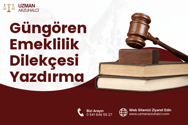 Güngören Emeklilik Dilekçesi Yazdırma
