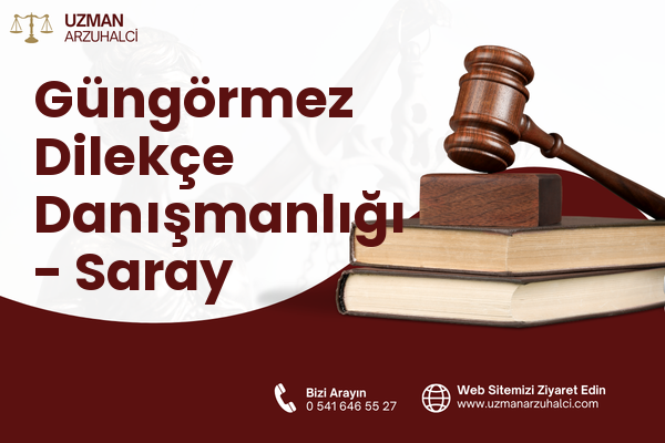 Güngörmez Dilekçe Danışmanlığı - Saray