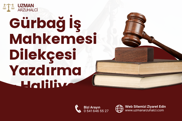 Gürbağ İş Mahkemesi Dilekçesi Yazdırma - Haliliye