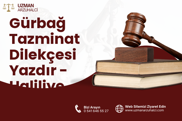Gürbağ Tazminat Dilekçesi Yazdır - Haliliye