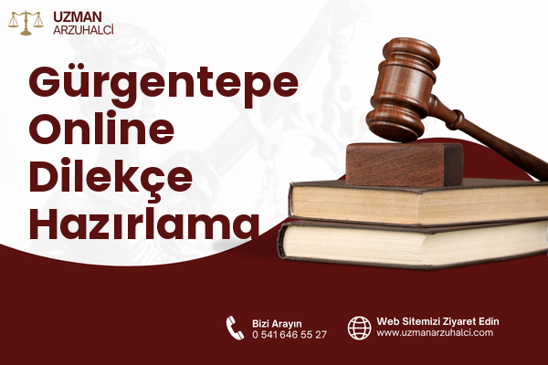 Gürgentepe Online Dilekçe Hazırlama