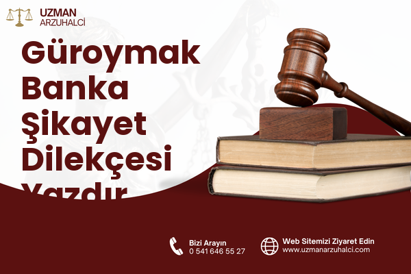 Güroymak Banka Şikayet Dilekçesi Yazdır