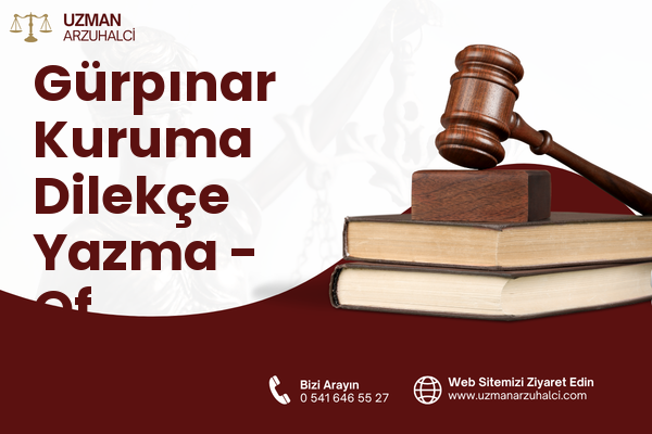 Gürpınar Kuruma Dilekçe Yazma - Of