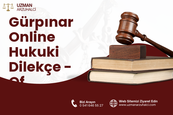 Gürpınar Online Hukuki Dilekçe - Of