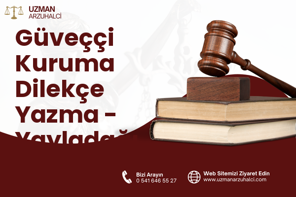 Güveççi Kuruma Dilekçe Yazma - Yayladağı