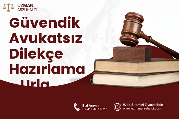 Güvendik Avukatsız Dilekçe Hazırlama - Urla