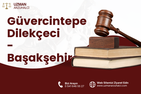 Güvercintepe Dilekçeci - Başakşehir