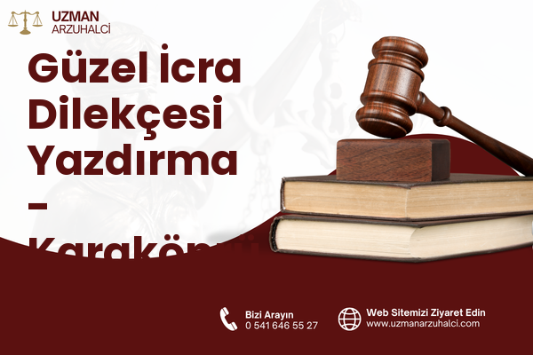 Güzel İcra Dilekçesi Yazdırma - Karaköprü