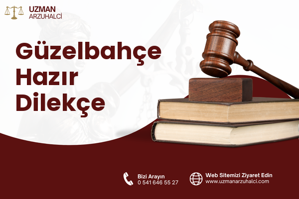 Güzelbahçe Hazır Dilekçe