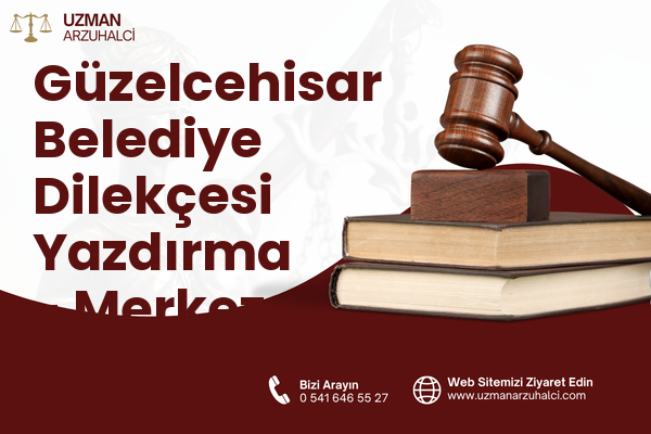 Güzelcehisar Belediye Dilekçesi Yazdırma - Merkez