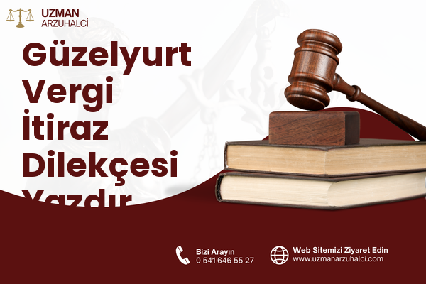 Güzelyurt Vergi İtiraz Dilekçesi Yazdır