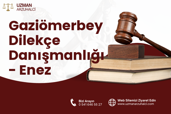 Gaziömerbey Dilekçe Danışmanlığı - Enez