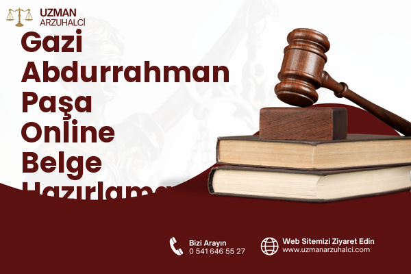 Gazi Abdurrahman Paşa Online Belge Hazırlama - Merkez