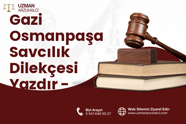 Gazi Osmanpaşa Savcılık Dilekçesi Yazdır - Sincan