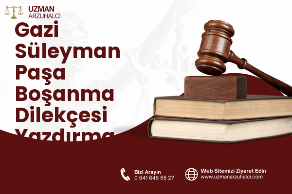 Gazi Süleyman Paşa Boşanma Dilekçesi Yazdırma - Gelibolu