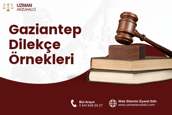 Gaziantep Dilekçe Örnekleri