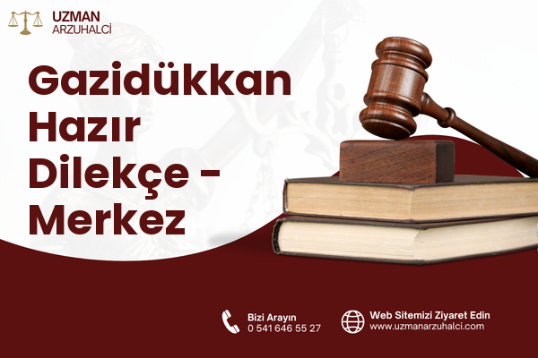 Gazidükkan Hazır Dilekçe - Merkez