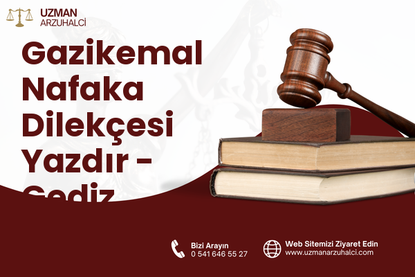 Gazikemal Nafaka Dilekçesi Yazdır - Gediz