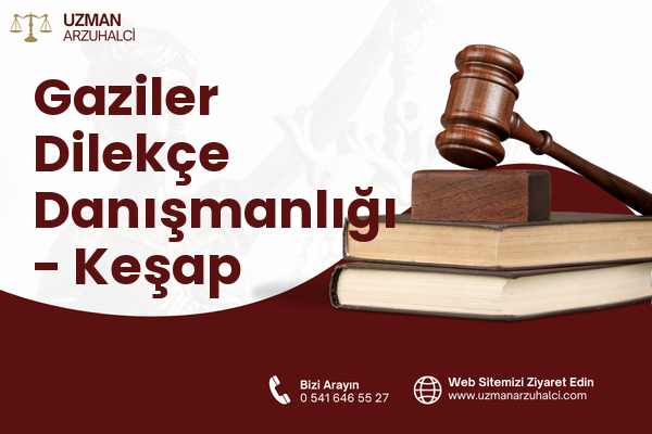 Gaziler Dilekçe Danışmanlığı - Keşap